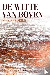 Hendriks, Niek - De witte van boven