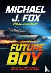 Fox, Michael J., Fortenberry, Nelle - Future boy