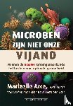 Arce, Marizelle dr. - Microben zijn niet onze vijand