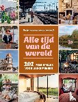 Steekelenburg, Maaike van, Schapendonk, Suzan, Peterink, Anouschka, Hamer, Petra de - 101 mini-breaks voor leuke mensen