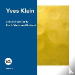 Visser, Tijs - Yves Klein and his artist family: Fred, Marie and Rotraut