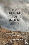 Wijngaard, Jacques van den - Van lachgas tot groene zeep