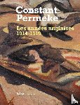 Ceuleers, Jan, Vermeir, René, De Clercq, Christophe, Beheydt, Ludo, Gheeraert, Inne - Constant Permeke, les années anglaises 1914-1919
