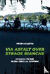 Kamstra, Peter - Via asfalt over strade bianche