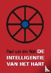 Wal, Paul van der - De intelligentie van het hart - De weg naar individuele en vitale wetenschap