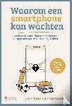 Craeynest, Lies, Pessemier, Ankatrin - Waarom een smartphone kan wachten