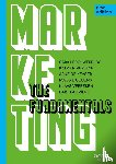 Leroi-Werelds, Sara, Verleye, Katrien, De Keyser, Arne, Geuens, Maggie, Verbeken, Klaas, Larivière, Bart - Marketing: The Fundamentals