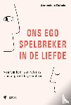 Dubois, Annemieke - Ons ego, spelbreker in de liefde