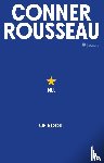 Rousseau, Conner - Nu. Of nooit