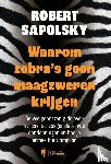Sapolsky, Robert - Waarom zebra's geen maagzweren krijgen