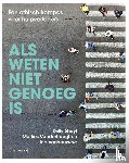 Geryl, Kelly, Vanhauwere, Ine, Vanderhaeghen, Marlies - Als weten niet genoeg is
