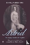  - Astrid: de vrouw achter de mythe