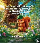 Natris, Anne-Monique de - Wat heeft Eko vandaag weer ontdekt?