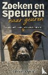 Opstal, Rob van - Zoeken en speuren naar geuren