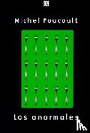 Foucault, Michel - Los Anormales