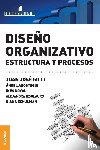 Gilli, Juan Jose, Arostegui, Angel, Doval, Ines - Diseno Organizativo