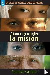 Escobar, Samuel - Como Comprender La Mision