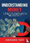 Yao, Gerard - Understanding Money