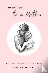 Urlichs, Jessica - From One Mom to a Mother