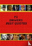 Adams, Secretary Adrian (Federation Des Paysans Organises Du Departement de Bakel) - F1 Drivers Best Quotes
