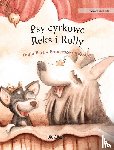 Pere, Tuula - Psy cyrkowe Reks i Rolly
