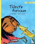 Pere, Tuula - Tulesta turvaan