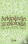 Heller, Chaia - Arkipäivän ekologia