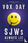 Day, Vox - SJWs Always Lie