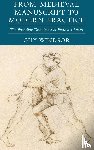 Windsor, Guy - From Medieval Manuscript to Modern Practice
