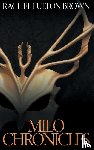 Brown, Rachel Fulton - Milo Chronicles