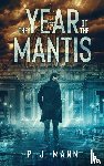 Mann, P J - The Year of the Mantis