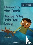 Pere, Tuula - Dread in the Dark / Tsaus Ntuj Tsis Tau Luag