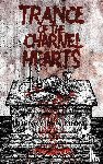 Edom, Henry Ben, Gavin, Richard - Trance Of The Charnel Hearts