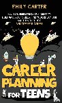 Carter, Emily - Career Planning for Teens