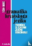 Tezak, Stjepko, Babic, Stjepan - Gramatika hrvatskoga jezika