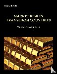 Zikovic, Sasa - Market risk in transition countries - Value at Risk Approach