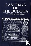 Vajira, F. - Last Days of the Buddha