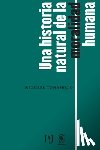 Tomasello, Michael - Una historia natural de la moralidad humana
