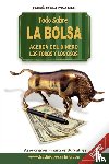 Meli, Jose - Todo Sobre La Bolsa