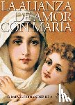 Fern Ndez de a., Rafael - La Alianza de Amor con Mar a