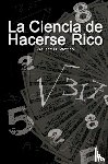Wattles, Wallace D - La Ciencia de Hacerse Rico (The Science of Getting Rich)