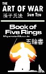 Tzu, Sun, Musashi - The Art of War by Sun Tzu & The Book of Five Rings by Miyamoto Musashi