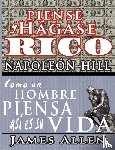 Hill, Napoleon, Allen, James (La Trobe University Victoria) - Piense y hagase rico & Como un Hombre Piensa Asi es Su Vida