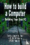 Bennoach, B N - How to build a Computer