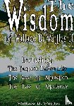 Wattles, Wallace D - The Wisdom of Wallace D. Wattles II - Including