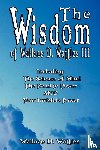 Wattles, Wallace D - The Wisdom of Wallace D. Wattles III - Including