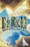 Robert Collier - Be Rich