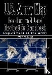 U S Dept of the Army, Department of the Army, Department of the U S Army - U.S. Army Map Reading and Land Navigation Handbook - Illustrated (U.S. Army)