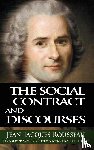Rousseau, Jean Jacques - The Social Contract and Discourses