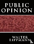 Lippmann, Walter - Public Opinion